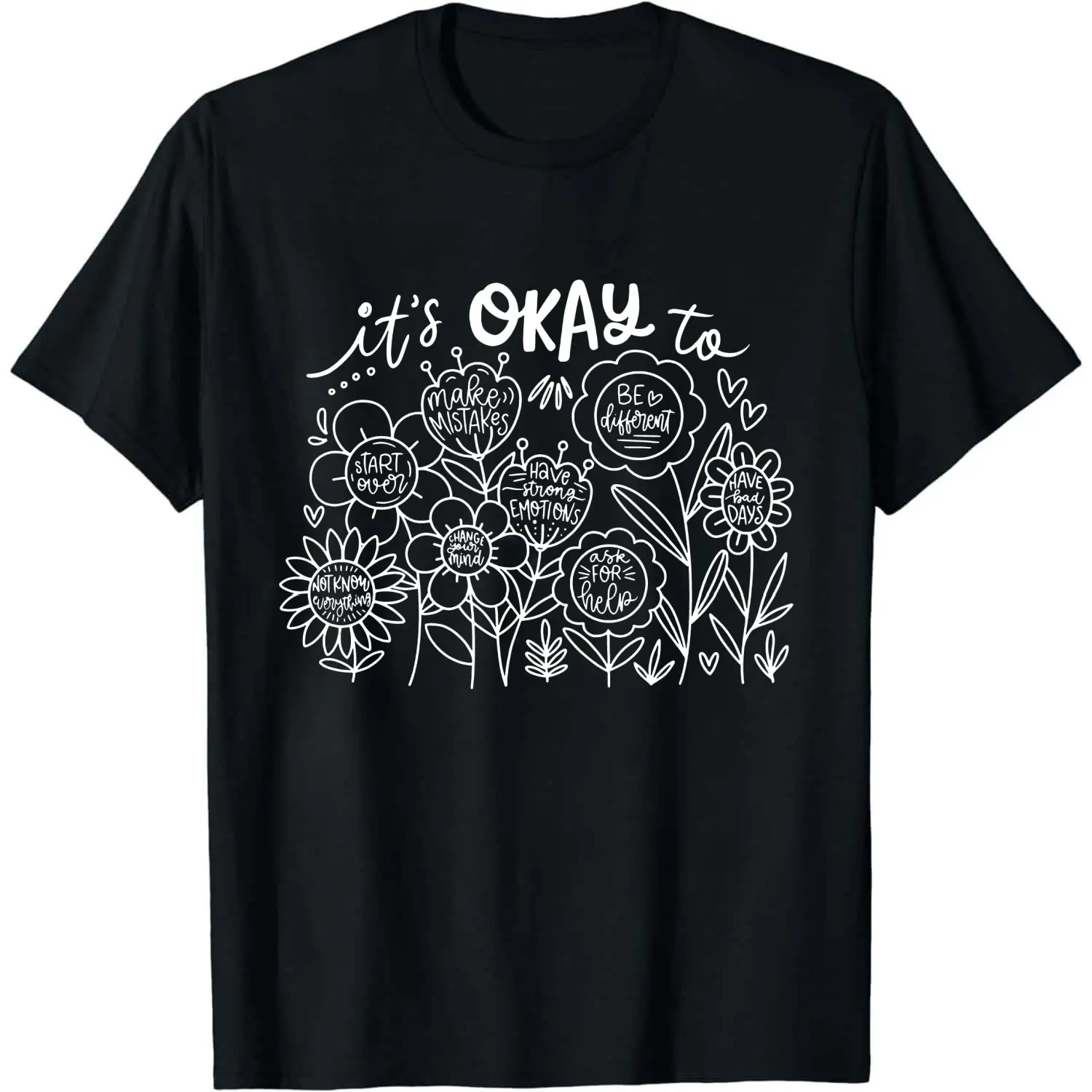 It's okay, inspirational - Single Color Screen Print