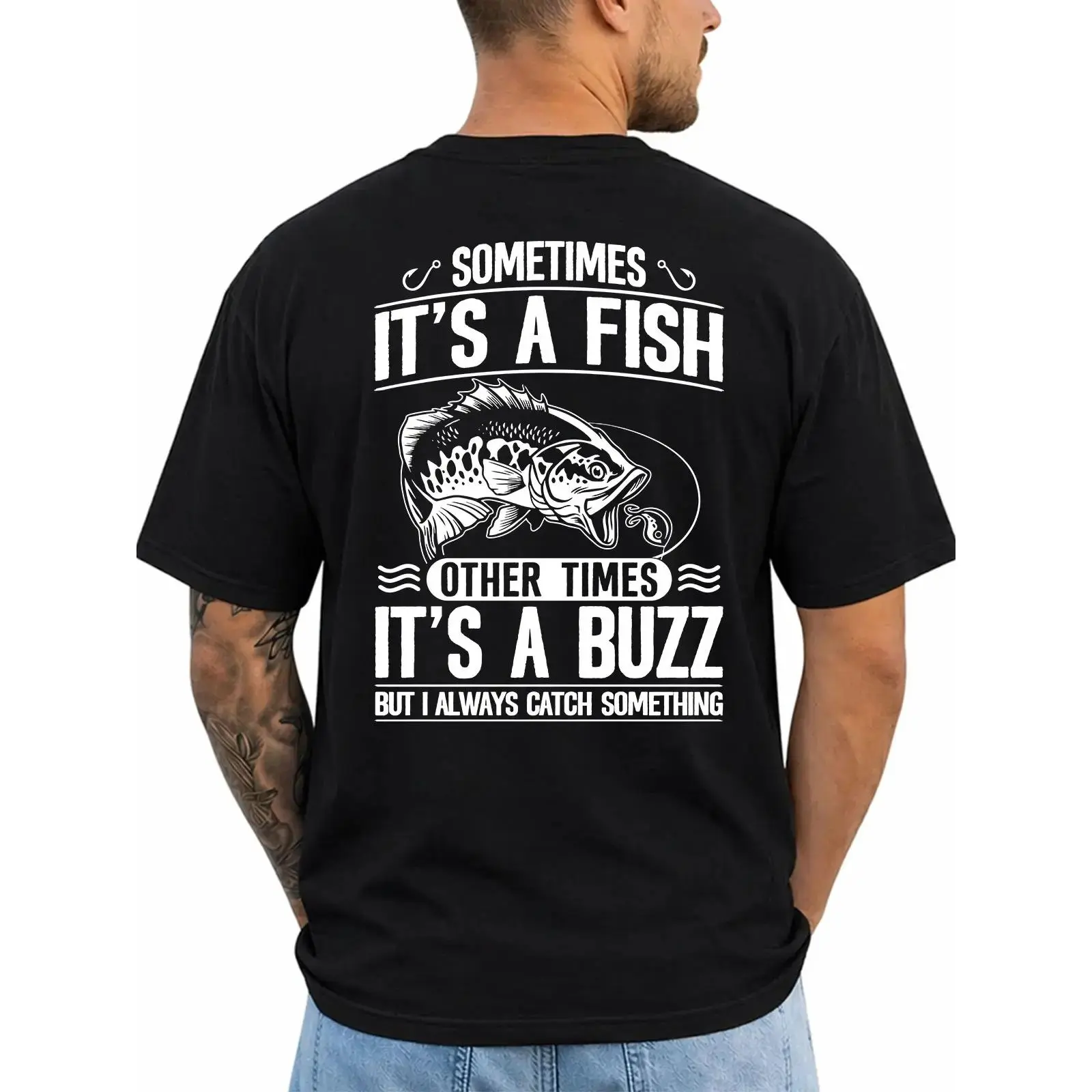Sometimes It's A Fish Other Times It's A Buzz Funny Fishing Shirt Men's Graphic Tee Fisherman Gift, Short Sleeve Printed Graphic Shirt, Daily Casual Cotton Menswear