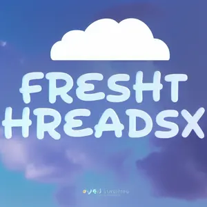 FreshThreadsx