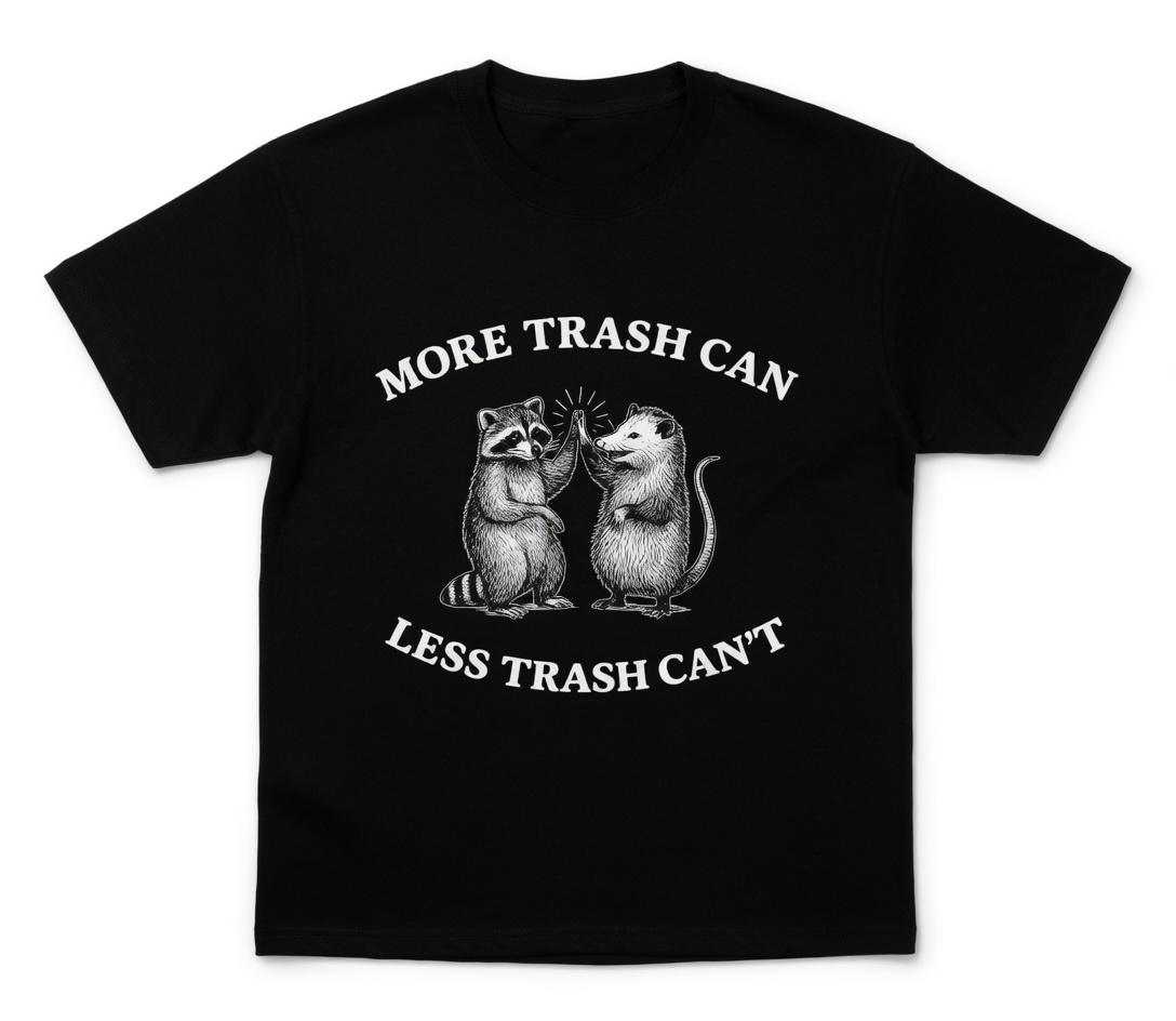 Funny Raccoon Possum Shirt More Trash Less Trash Can't Graphic Tee for Summer Casual Cartoon Style Fitted Crew Neck Short Sleeve Medium Length Ultra-Soft Comfy Fabric Unisex Tees - Womenswear