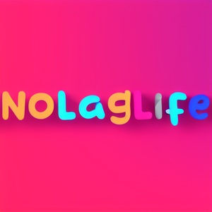 NoLagLife