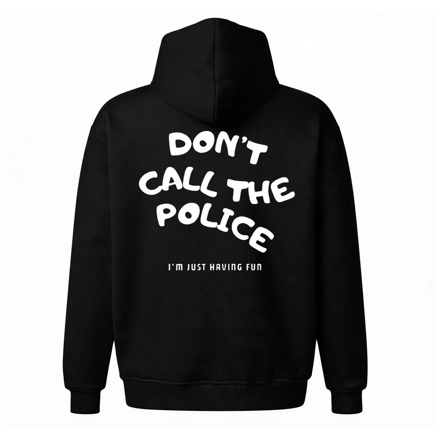 Don't Call The Police Funny Graphic Hoodie, Y2K Oversized Baggy Streetwear Hoodie. Unisex Vintage 90s Style Fleece Hoodie, Comfortable Cozy Loungewear Casual Everyday Wear. Popular Cheap Life Hoodie, Versatile Comfy Outfit, Birthday Gift Hoodie.