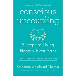Conscious Uncoupling: 5 Steps to Living Happily Even After - Paperback
