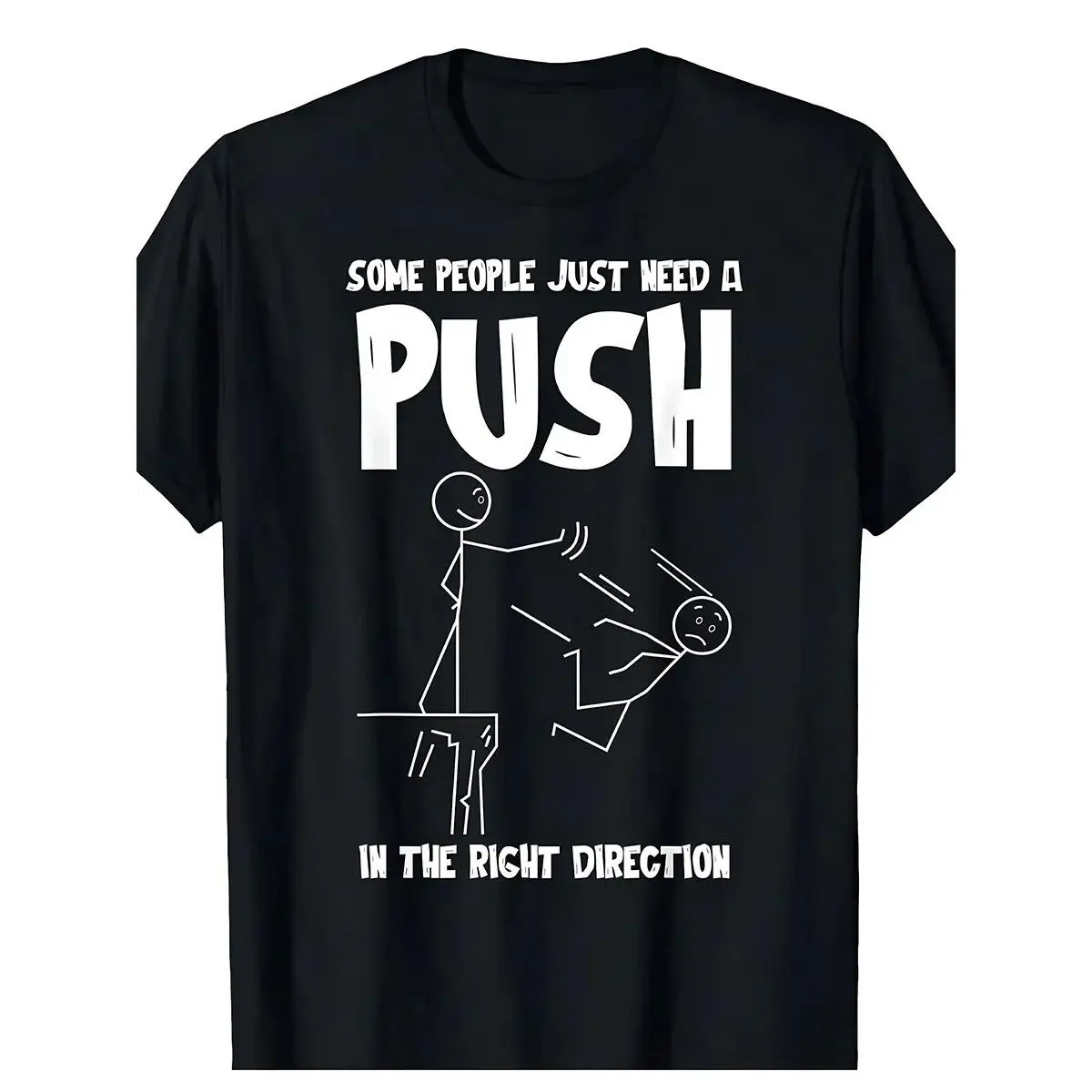 Humorous Graphic Tee Saying "Some Individuals Simply Require a Bit of Encouragement" - Black, Casual Men'S Sarcastic Quote Shirt, Perfect for Any Season, Casual Wear T-Shirt |   Fun Design T-Shirt