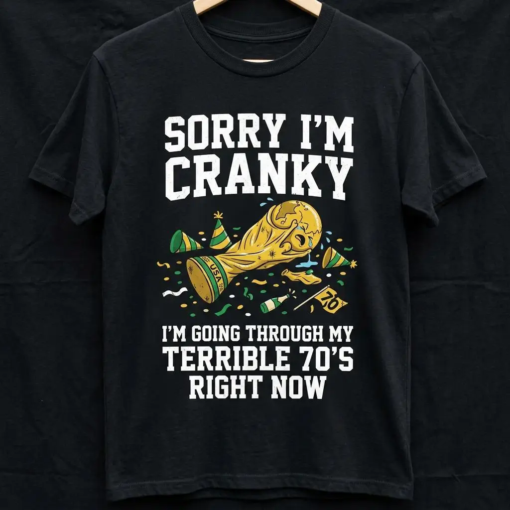 Men's Loose Round Neck Short-Sleeve Cotton Tshirt - "Sorry I'm Cranky I'm Going Through My Terrible 70's" Sarcastic Soccer Fan Print Top, Foldable Casual Gift for Sports Enthusiasts, Shortsleeve