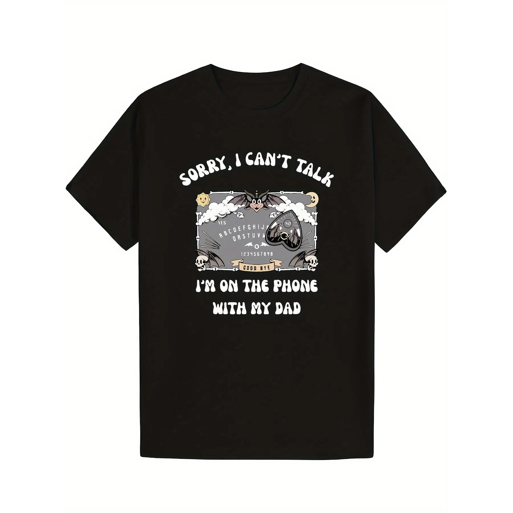 Funny Ouija Board T-Shirt with "Sorry I Can't Talk I'm on Hold" Print Suitable for Men & Women - Soft Casual Round Neck Tee, Unique Gift for Ouija Board Fans