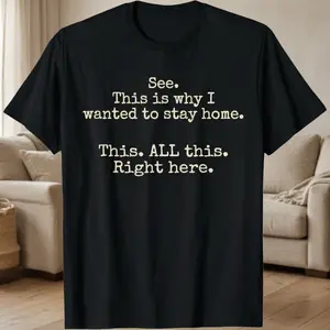 High-quality Floral T-shirt Printed with "This is why I want to stay at home" Funny Gift for Introverts