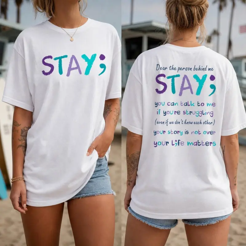 Stay Semicolon Mental Health Awareness Oversized T Shirt For Women Two Side Printed Positive Quote Graphic Tee Casual Loose Fit Summer Beach Daily Wear Soft Comfortable Aesthetic Tops