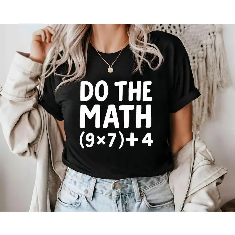 Funny Math Teacher Shirt, Do The Math (9x7)+4 - Retro Teacher Humor Tee, Math Teacher Gift, Back-to-School Shirt, Classroom Humor Tee jesus tshirt alligator alcatraz short sleeve