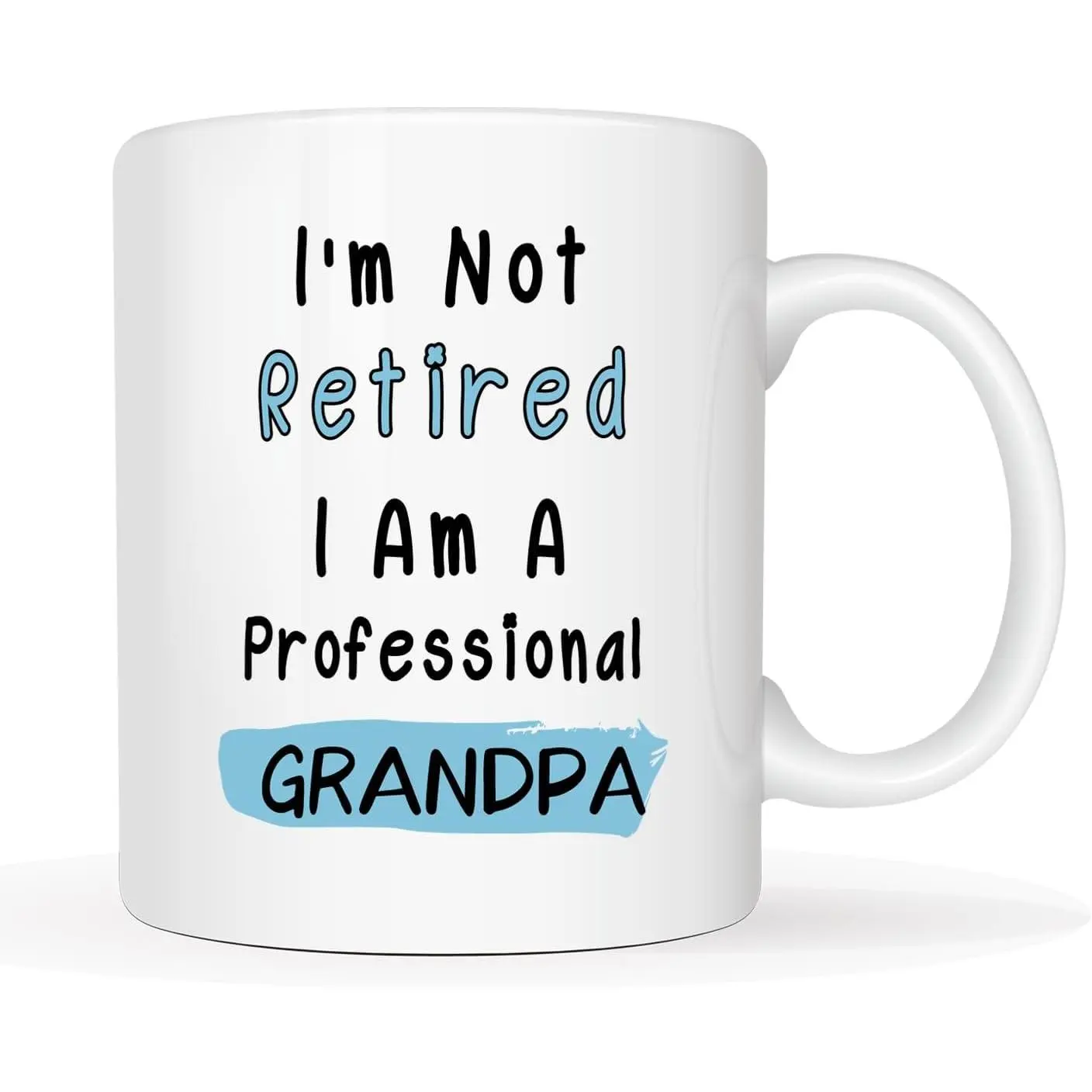 Funny I'm Not Retired I Am A Professional Grandpa Coffee Mug Christmas, Father's Day   for Grandpa Grandfather from Grandkid Grandchild, White 11 Oz