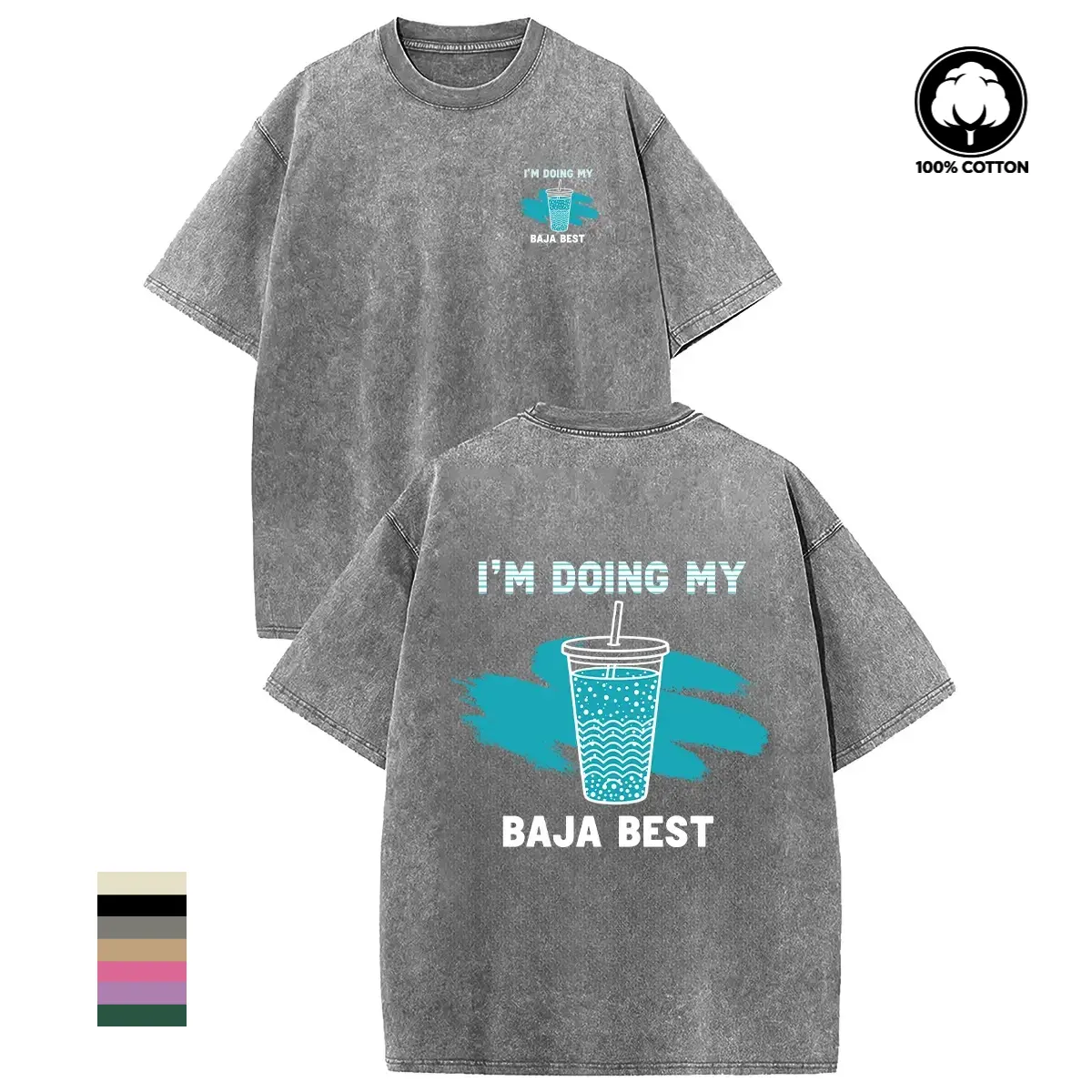 Women's Vintage Turquoise Graphic T-Shirt - Baggy Hip Short-Sleeve, Double-Sided "I'm Doing My Baja Best" Drink Cup Print, Boho Casual Acid-Washed 100% Cotton Unisex Top (Joggers-Friendly Style), Shortsleeve, Breathable, Fit, Matching, Fabric, Loose, Ever