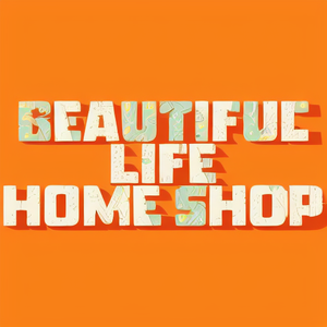 Beautiful Life Home Shop