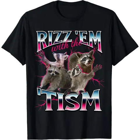Autism Funny Rizz Em with The Tism Meme Autistic Racoon T-Shirt
