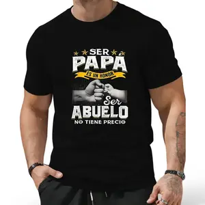 Funny Grandpa Shirt, Gift For Grandfather, Ser Papa Es Un Honor Ser Abuelo No Tiene Precio Spanish T-Shirt Menswear Casual Cotton Top Classic Fabric Dad Tax Shirt   Gift For Dad
