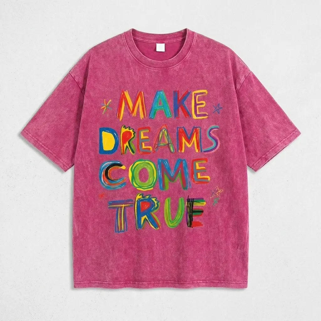 Make Dreams Come True Graphic T-Shirt, Colorful Inspirational Rainbow Typography Tee, Positive Unisex Casual Streetwear, Gift for Dreamers,woman