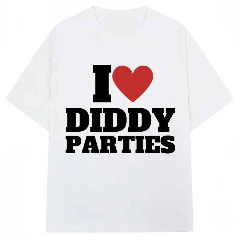 I Love Diddy Parties Funny Print T Shirt Novelty Creativity Fashion Short Sleeve Harajuku Short Sleeve Casual Aesthetic Clothes