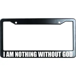 "I Am Nothing Without God" Religious Christian Aluminum License Plate Frame - Black Metal with White Quote Pattern, Inspirational Auto Exterior Decor Gift, 1 Pack Fits US Standard 12x6 in Car Tag Holder