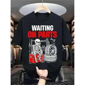 Men's Oversized Unisex Round Neck Shortsleeve Cotton Tshirt - Funny Mechanic Skeleton Auto Waiting on Parts Print, 2026 Summer Streetwear Clothes, Carnival Gift for Dads/Boyfriends, Black Casual Top