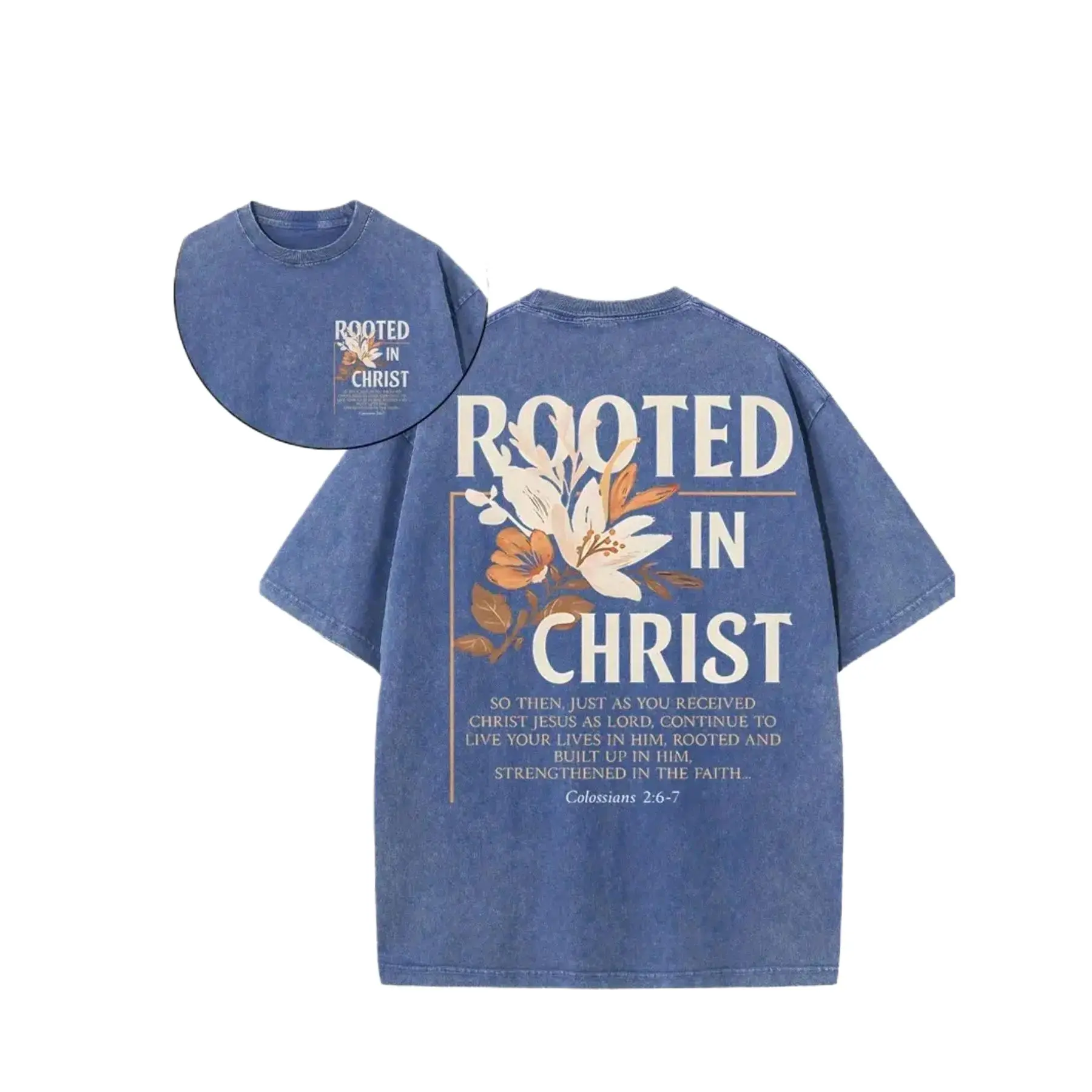 Women's Modest Basic Soft Cotton Unisex Double-Sided Rooted In Christ Vintage Mineral Wash T-Shirt - Floral, Bible Verse Colossians 2:6-7, Faith Streetwear Tee, Romance, Graphic Print, Outdoors, All Seasons, Vintage Street