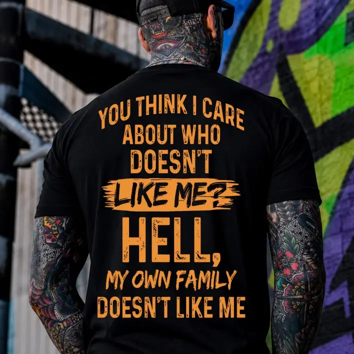 Unisex "My Own Family Doesn't Like Me" Funny Graphic T-Shirt, Casual Cotton Streetwear Top with a Relaxed Fit and Short Sleeves, Breathable, Loose, Outfits, Elastic, Menswear, Retro, Round Neck, Cool Graphic, Crew Neck, Printed Text, Pure Cotton, Unisex F