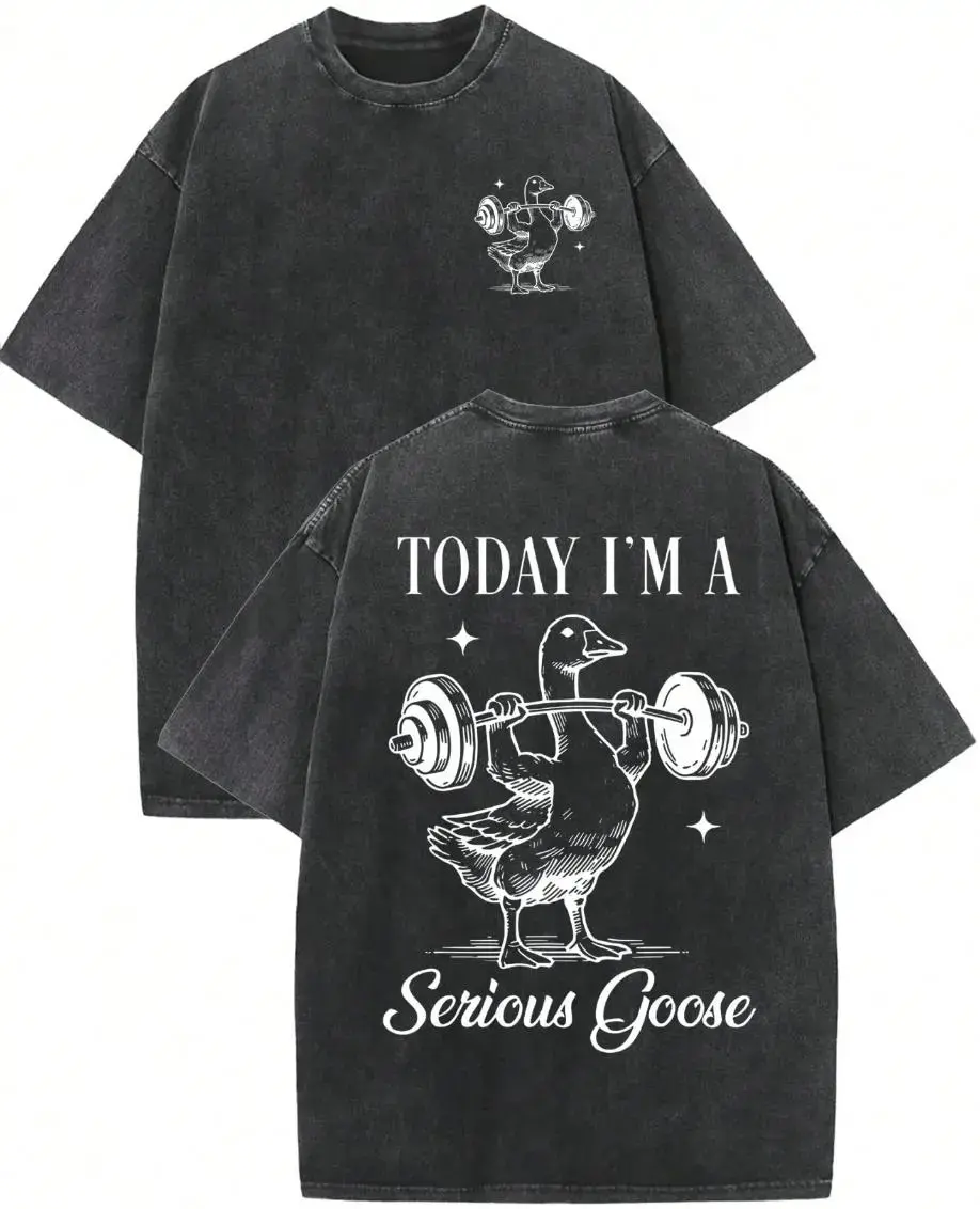 Vintage Washed Black Today I’m A Serious Goose Weightlifting Goose Double‑Sided Graphic Oversized T‑Shirt, Funny Gym Workout Meme Streetwear Top for Men Women