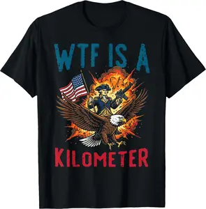 Funny 4th of July WTF is a Kilometer Shirt Patriotic Bald Eagle George Washington USA Tee Men Women