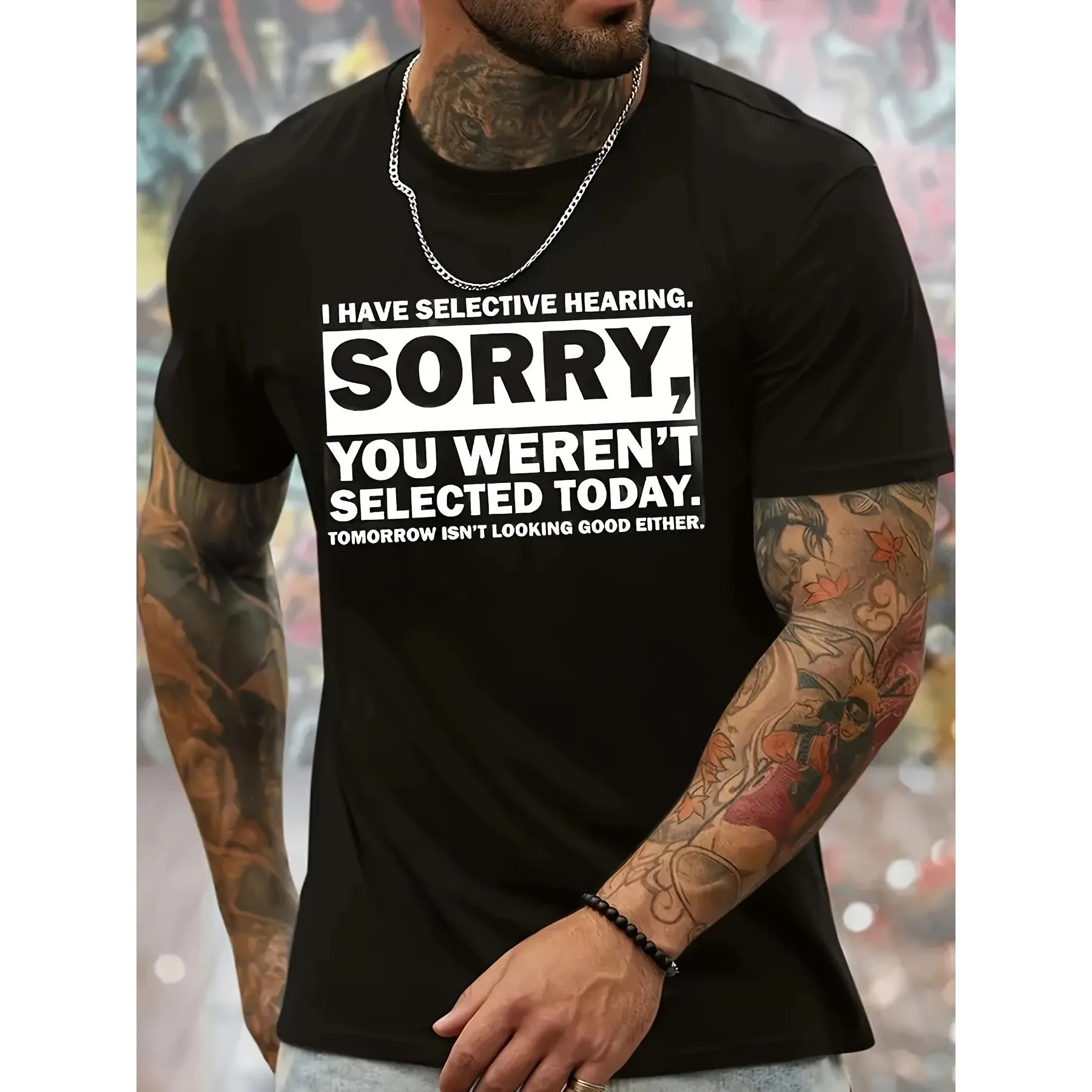 Men's Graphic Tee - 'I Have Selective Hearing, Sorry You Weren't Selected Today' - Casual Round Neck T-Shirt with Stretch Fabric