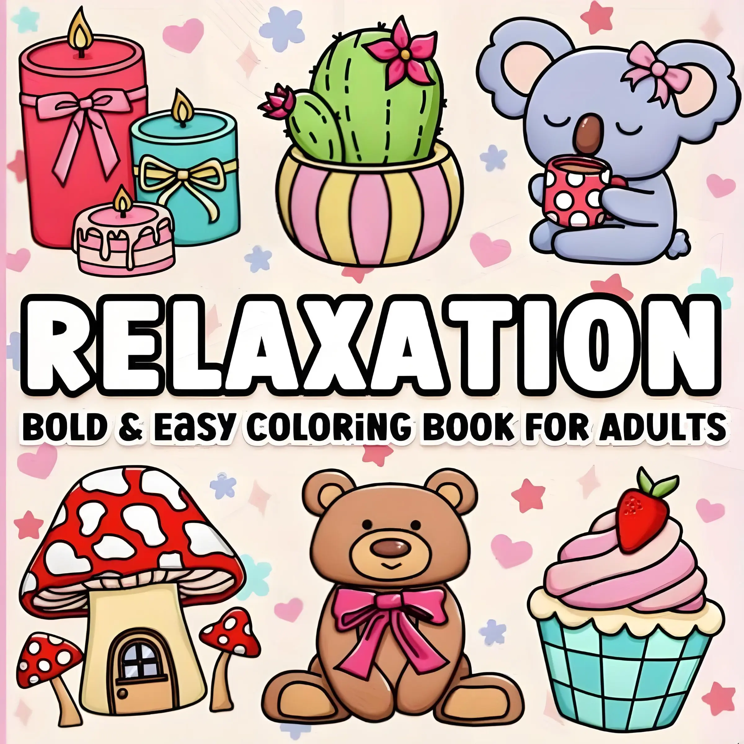 Coloring Book for Adults Relaxation: Bold and Easy,Rich in patterns, a warm and adorable coloring book, creative DIY coloring pages, a back-to-school gift, suitable for children, teenagers and adults