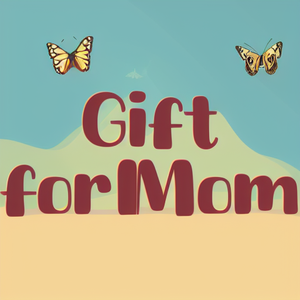 Gift for Mom 2