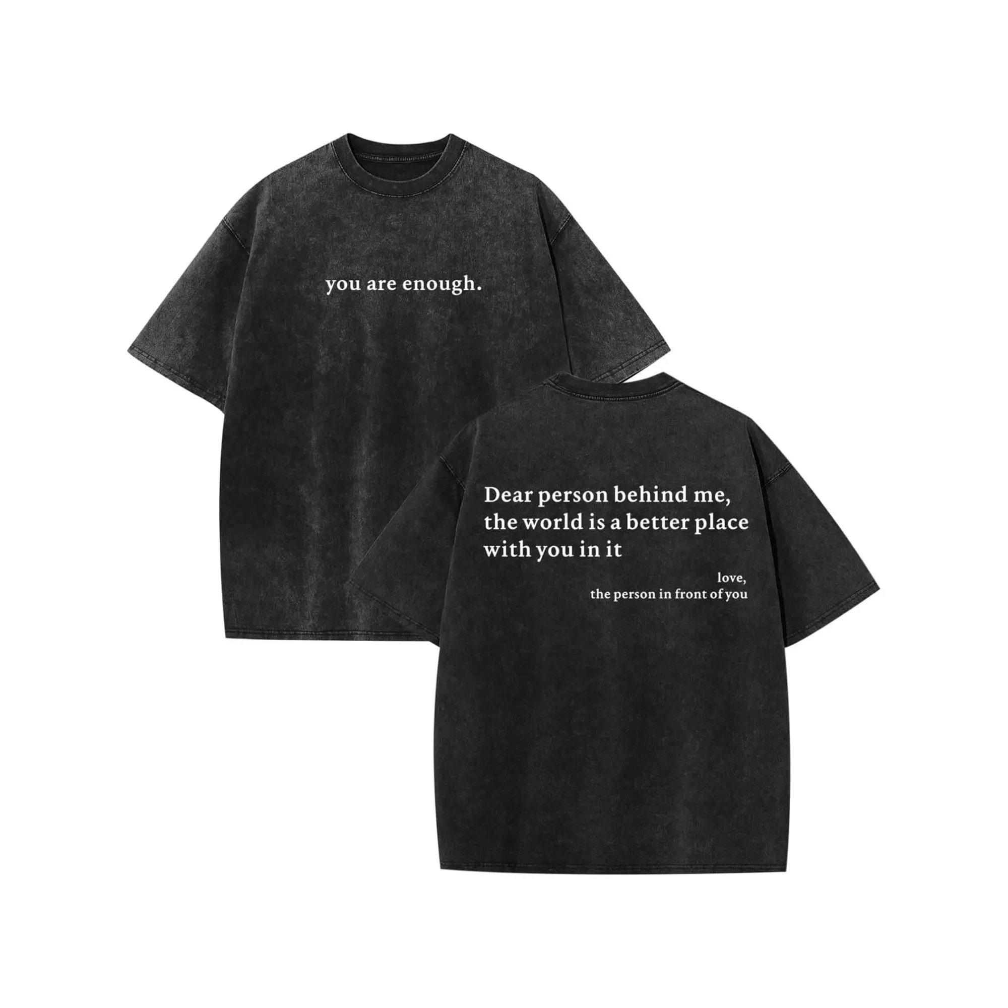 Dear Person Behind Me Shirt You are Enough Tshirts for Men Oversized Inspirational Positive Tees Vintage Graphic Tops