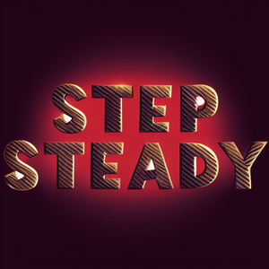 STEP & STEADY