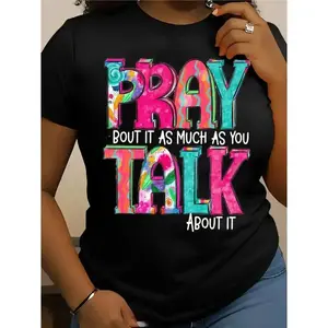 Women's Cotton Graphic T-Shirt - Faith-Inspired "Pray Talk About It" Colorful Letter Print, Short Sleeve Crewneck, Casual Everyday Outfit Gift for Women