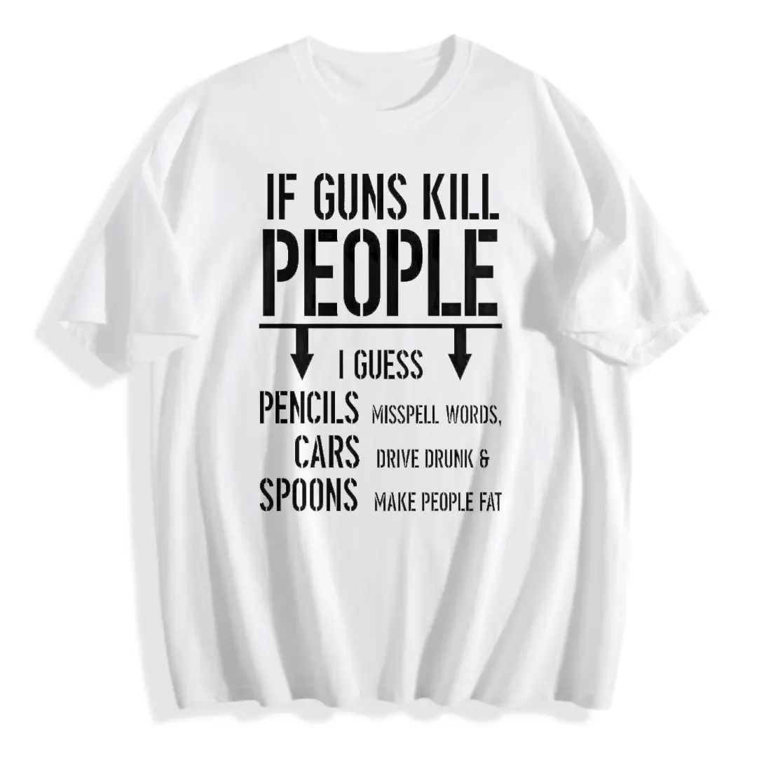 If Guns Kill People T-Shirt 2nd Amendment Gun Rights Funny 2A Mens Tee Shirt, Short Sleeve Printed Graphic Shirt, Daily Casual Cotton Menswear,100% Cotton Unisex Oversized  Tshirt (S-5XL) ﻿