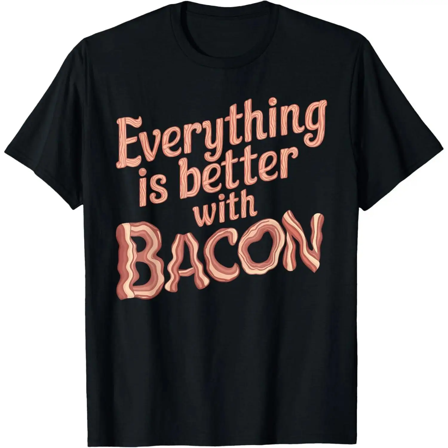 Women's Bacon Graphic T-Shirt, Funny "Everything Is Better With Bacon" Short Sleeve Casual Cotton Tops, Shortsleeve, Casual Tee, Funny Print, Tshirt, Pure Cotton