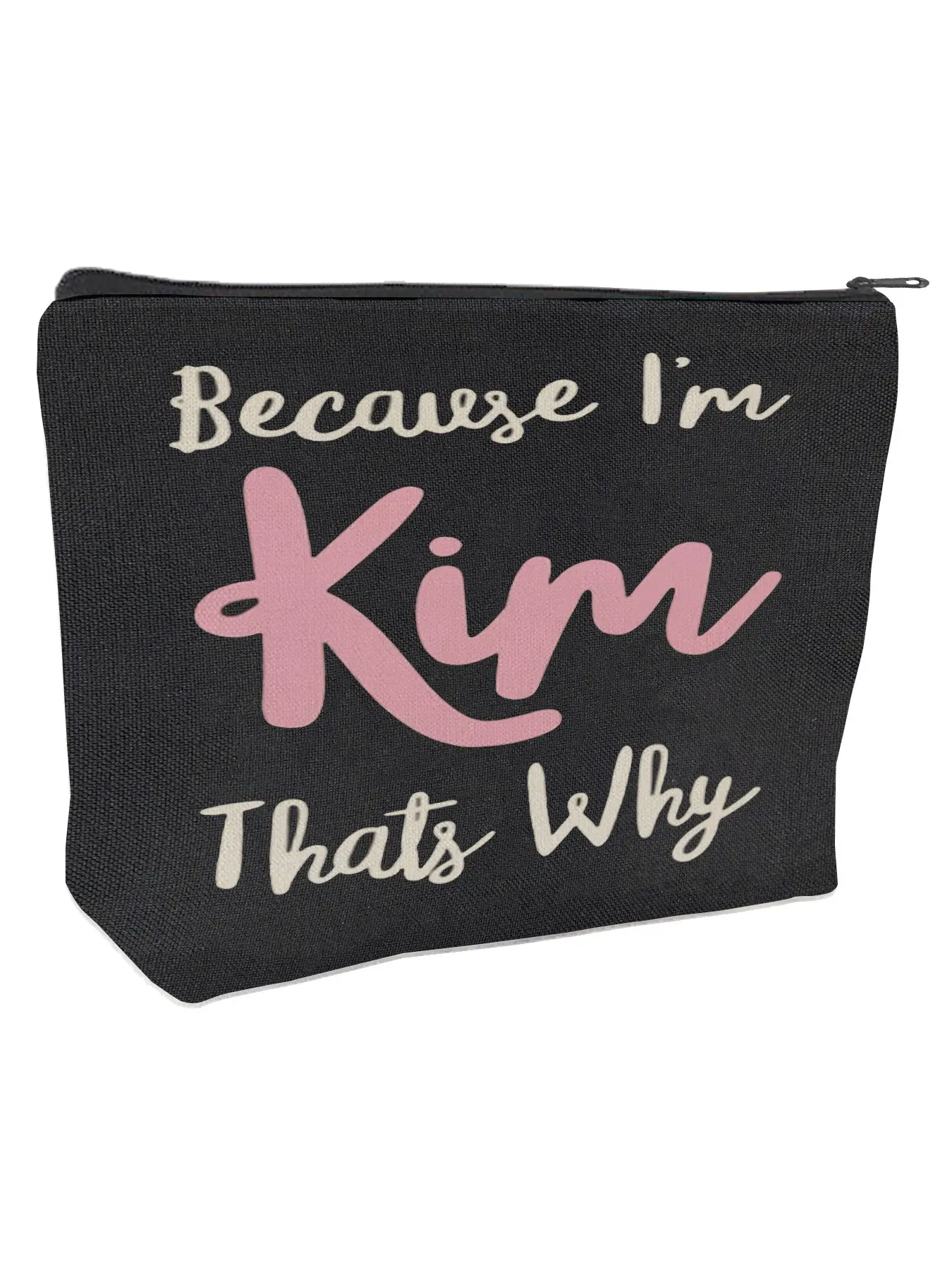 Because I'm Kim That's Why Large Capacity Makeup Bag, Cosmetic Bags - Personalized Name Pouch for Cosmetics, Skincare & Travel Essentials | Sassy Birthday Gift for Her, Bestie, Mom on Christmas, Birthday | Customized Accessories