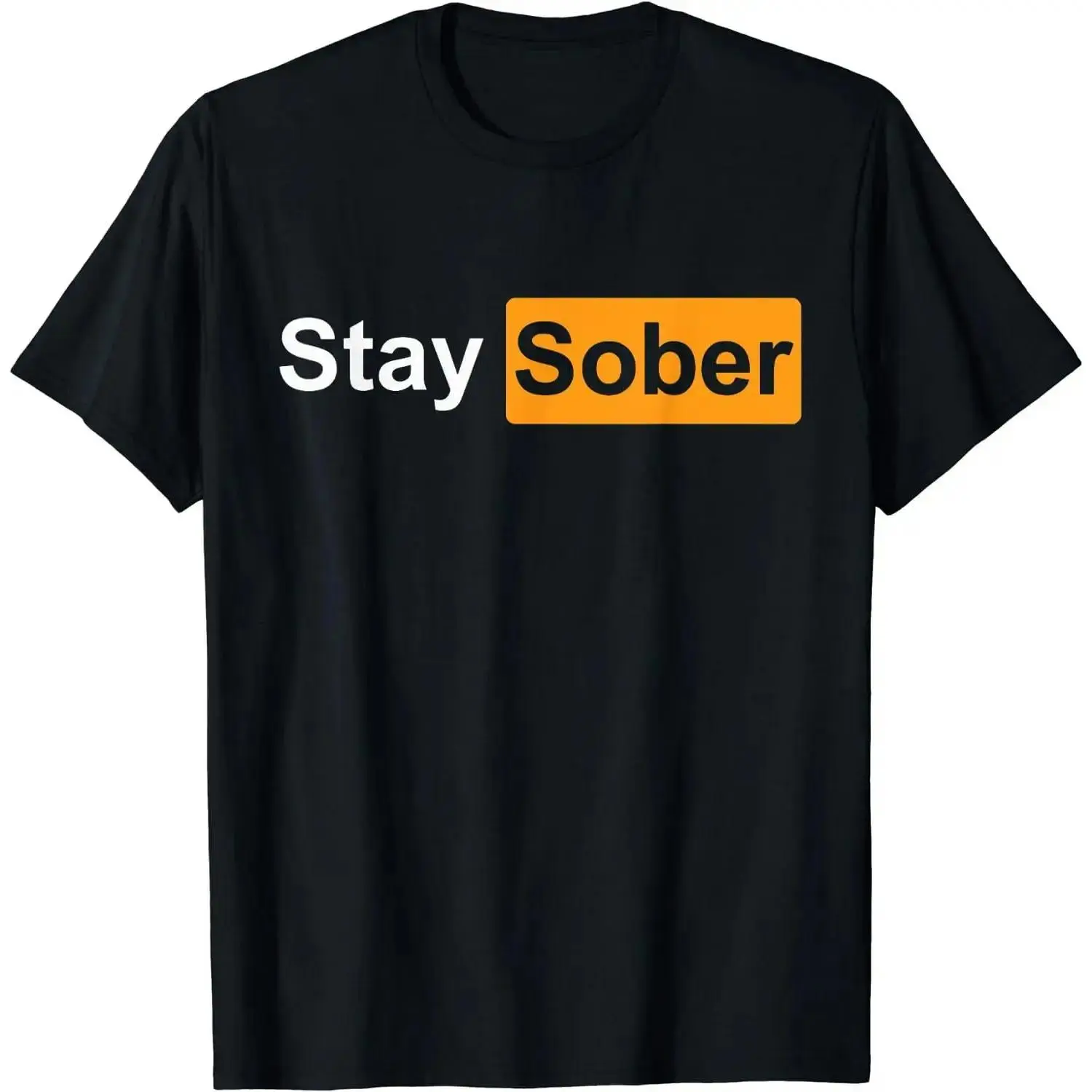 Menswear Unisex 100% Cotton Stay Sober Bold Statement Graphic T-Shirt - Short-Sleeve Round Neck Adult Unisex Fit Motivational Streetwear Top for Sobriety Recovery