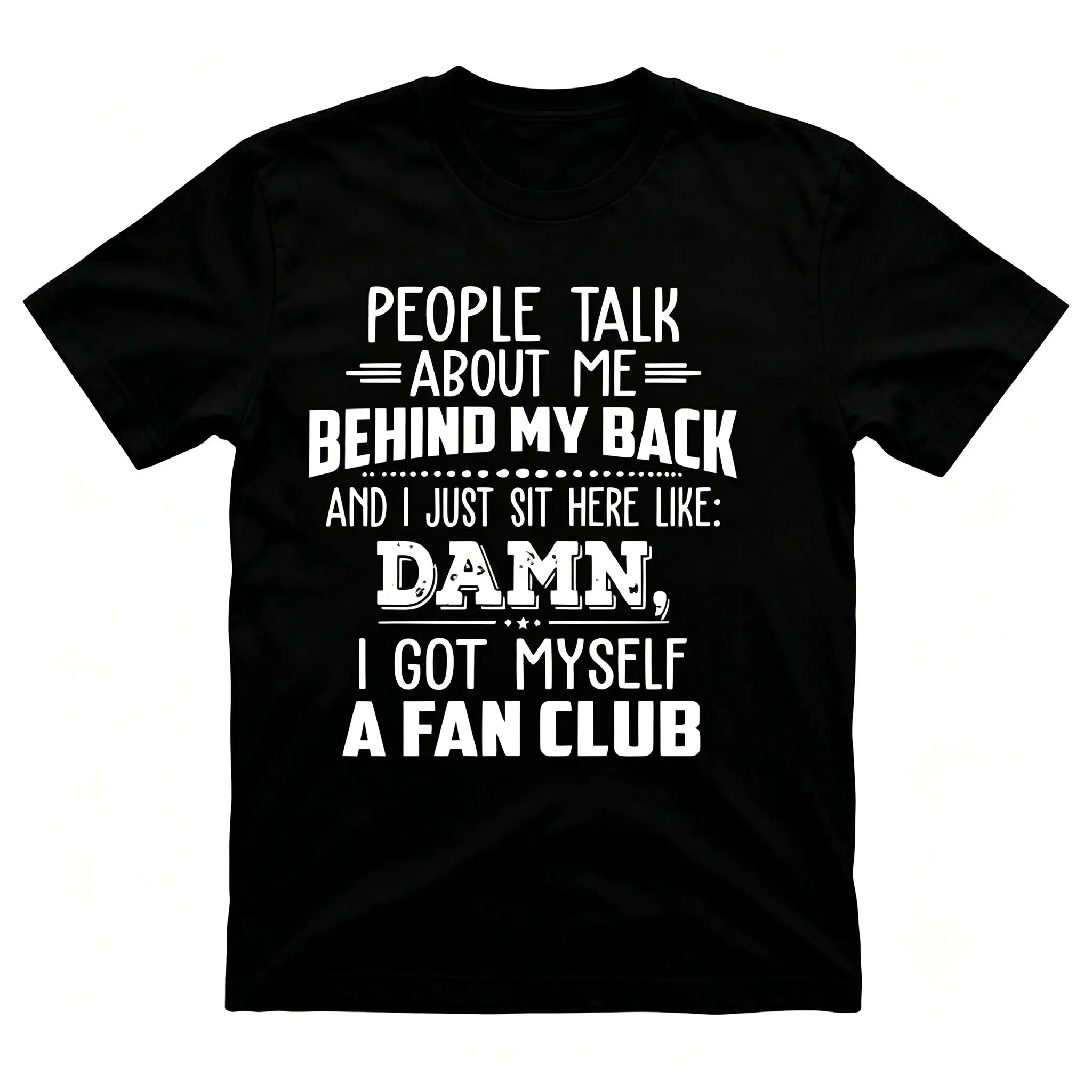 Women's Funny Graphic Short Sleeve Sports Top - "People Talk About Me Behind My Back I Got Myself A Fan Club" Slogan Tee, Everyday Minimalist Oversized Simple Loose Sassy Confident Sarcastic Casual Outfit, Shortsleeve, Print, Basic, Round Neck, Streetwear