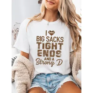 I Love Big Sacks Tight Ends And A Strong D ~ Unisex Apparel Printed In The USA!