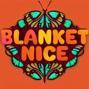 Blanket Nice