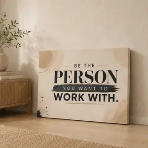 Motivational Office Wall Art Canvas Poster, Be The Person You Want To Work With Quote Print for Home Office Study Workspace, Minimalist Neutral Wall Decor, Decorative Poster, Poster Prints