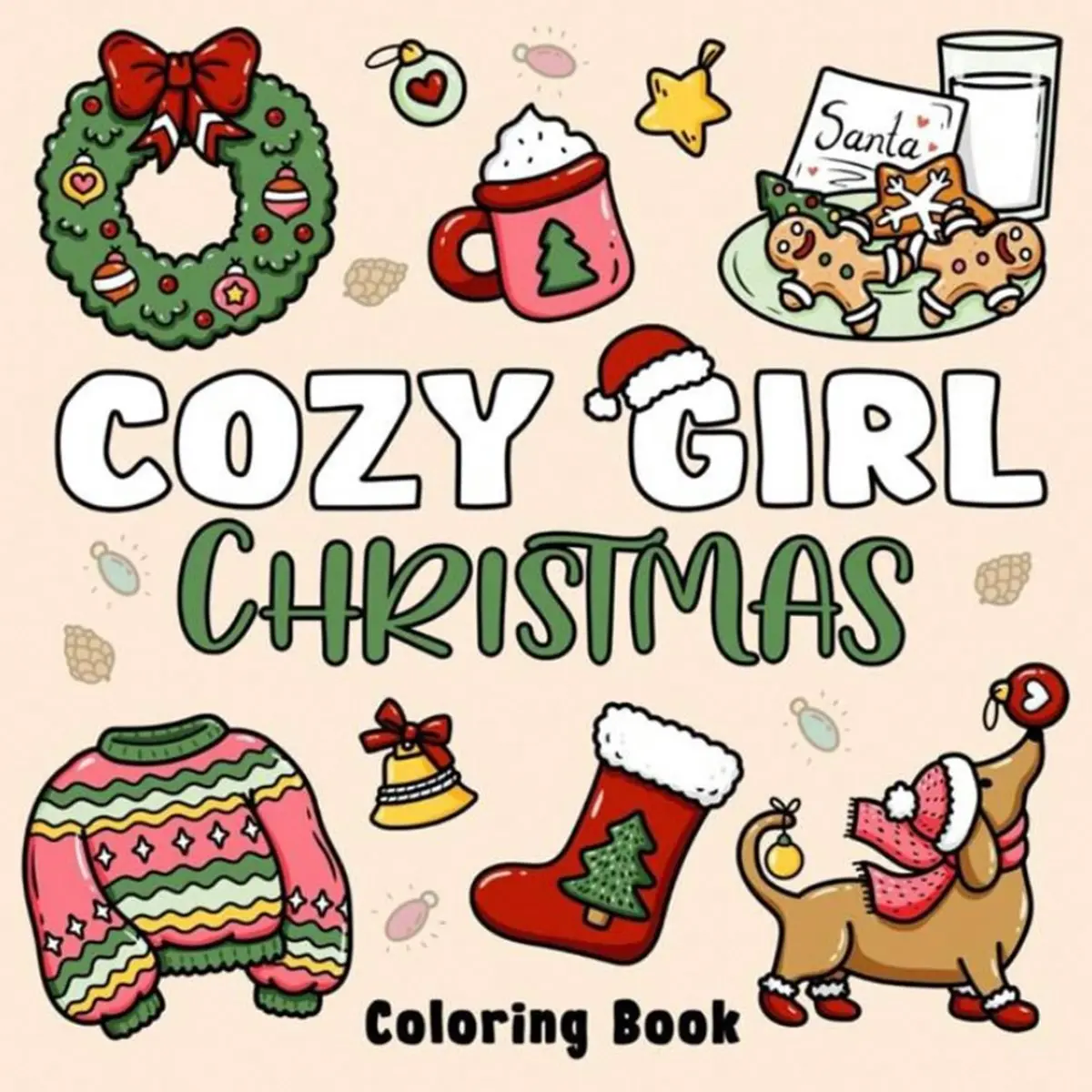 Cozy Girl Christmas Coloring Book：Adult Funny Pattern Coloring Book, Cute Painting Book, Perfect Gift For Christmas Party, Halloween And Birthday - Cute Scene Coloring, Stress Relief: Suitable For Friends Who Like Coloring (Warm Space Coloring)