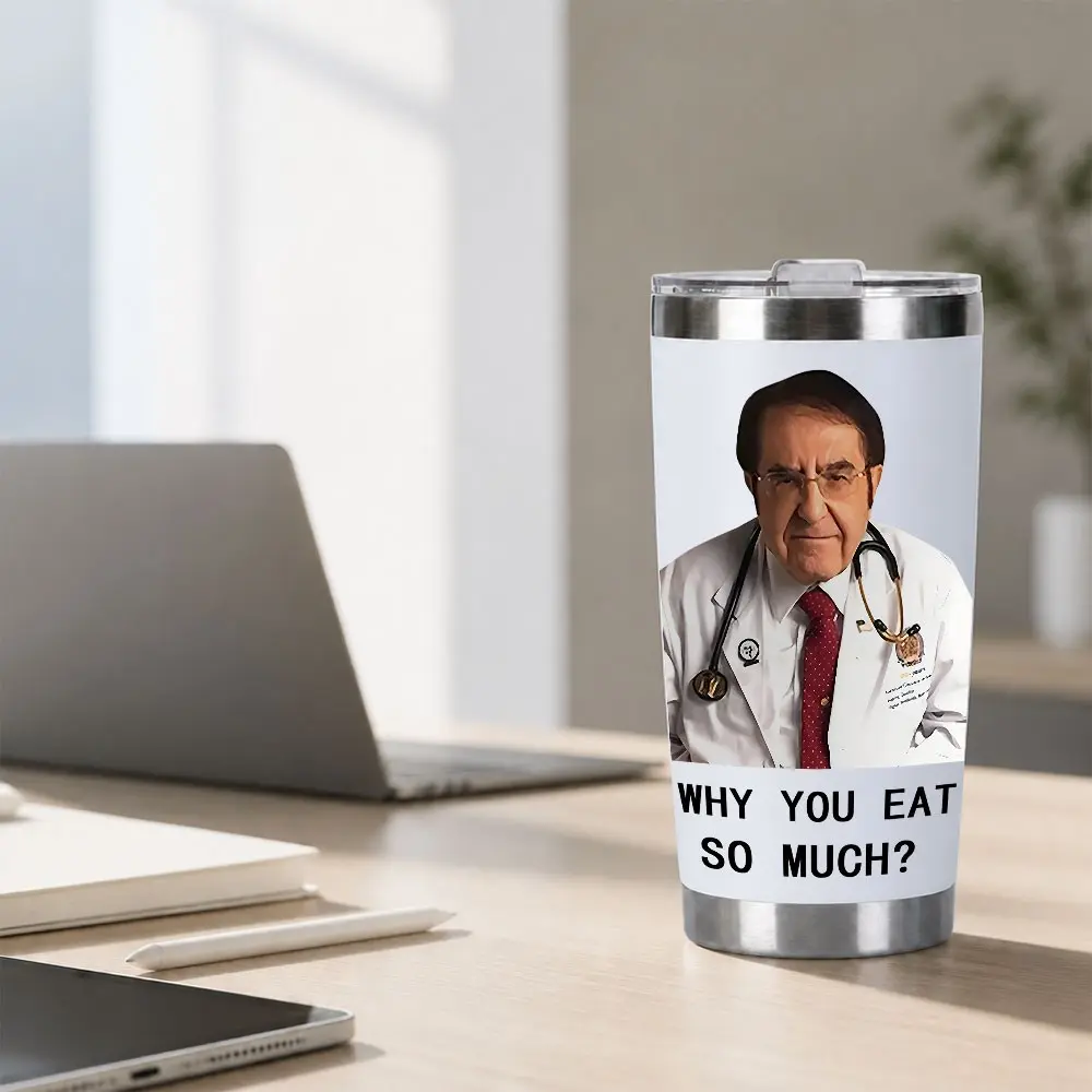 Dr Now Meme Funny Quote Print 20oz Sturdy, Stainless Steel Tumbler, Realistic Photo Printed Design Double Wall Vacuum Insulated, Fit Car Cup Holder, Keep Hot Cold Drinks, For Car Office Home Use, Gift For Family Friends Colleagues