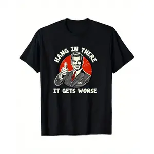 100% Cotton Golf Gift T-Shirt For Men and Women Men's Humorous Graphic T-Shirt - "Hang in There, It Gets Worse" Print