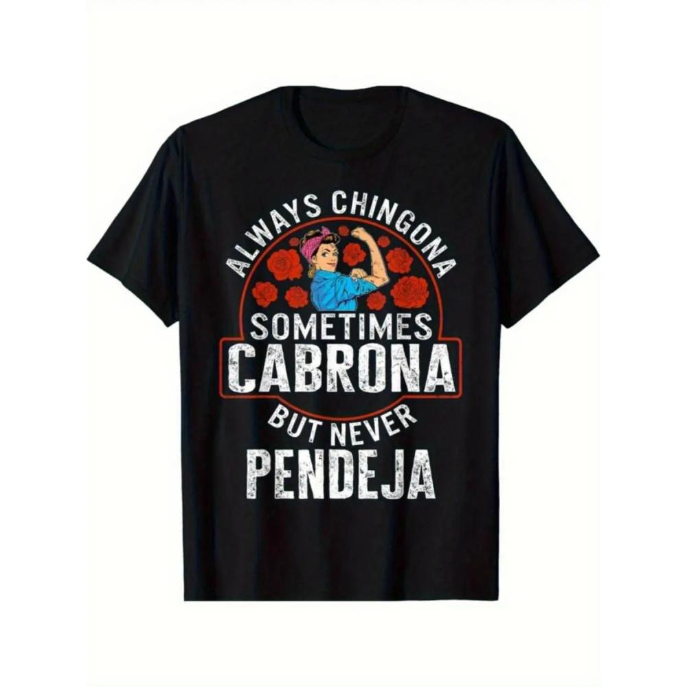 Empowering Latin Women T-Shirt "Always a Chingona, Sometimes a Cabrona, Never Lazy" Medium Fit Short Sleeve Crew Neck Summer Cotton T-Shirt - Casual Crew Neck, Classic Style