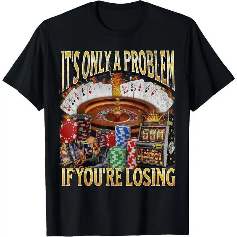 Funny Gambling Graphic T-Shirt,  Classic Fit Unisex Shirt for Men and Women, Humorous Meme Apparel Golf Gift, Clothes, Fashion Apparel, Women's Clothes, Meme Shirts Funny