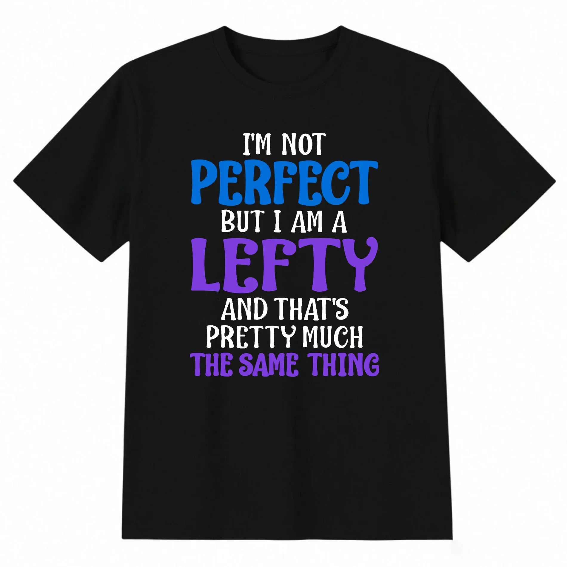 Men'S Funny Left-Handed Quote T-Shirt I'M Not, But I'M Left-Handed Graphic T-Shirt , Short-Sleeve Printed T-Shirt Unisex
