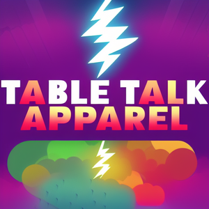 Table Talk Apparel
