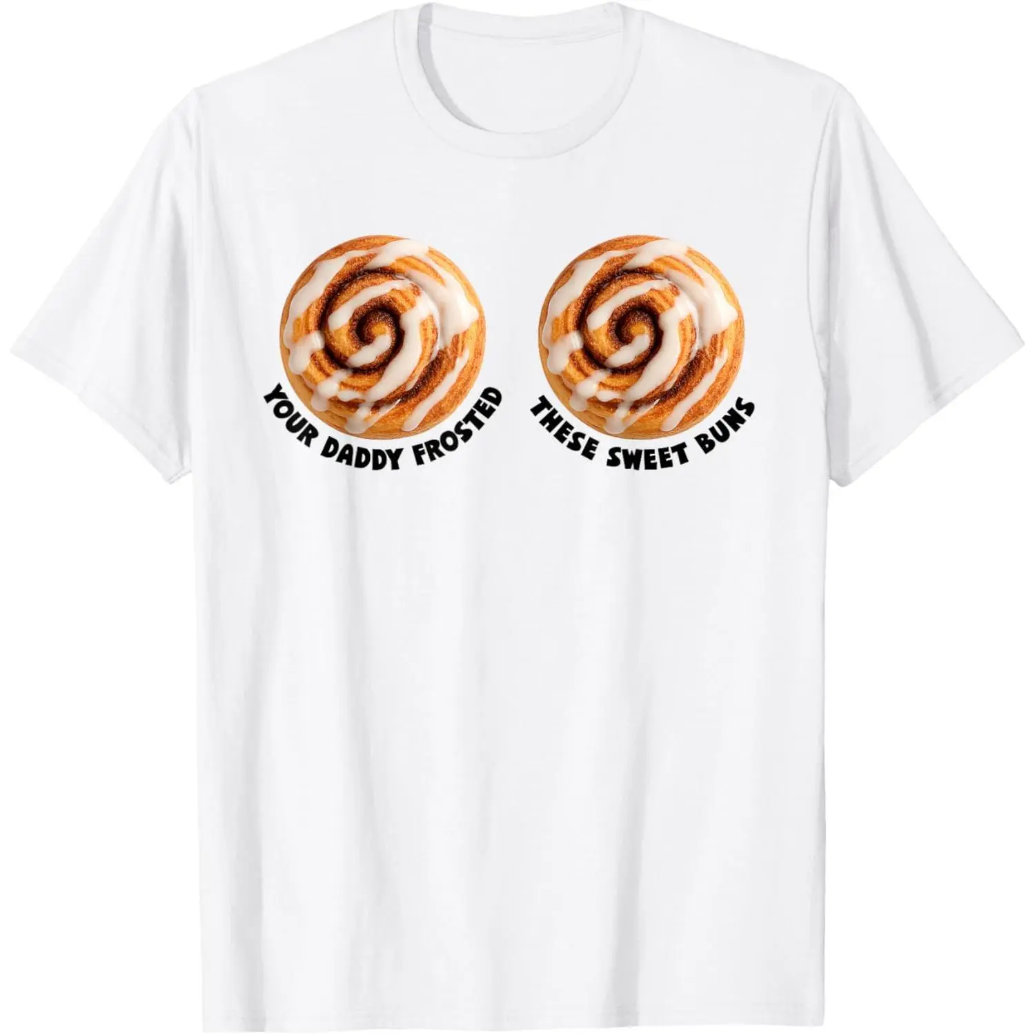 Men's Inappropriate Funny Cinnamon Rolls Meme Embarrassing Humor Cotton T-Shirt - Relaxed Fit, Breathable Fabric Top, Tshirt, Unisex, Shortsleeve, Menswear