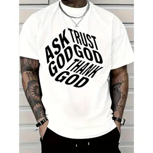 Men's Casual Pure T-Shirt, Featuring a Striking Print of "ASK GOD TRUST GOD THANK GOD, " Perfectly Expressing Faith And Individuality. This T-Shirt Is Both Comf, 2026 New Plus-Size T-Shirt, Street Fashion, Trendy And Stylish New Design
