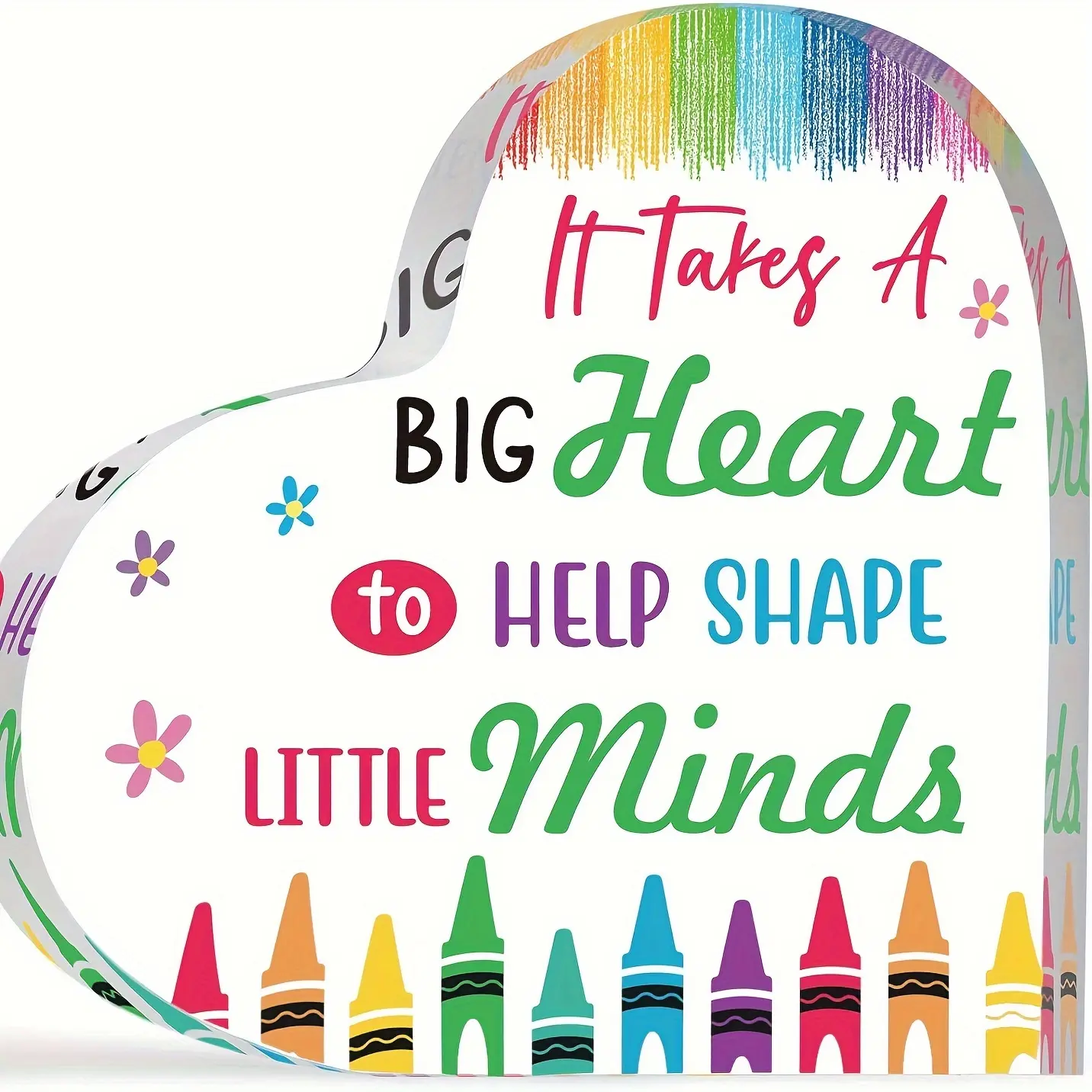 Colorful Crayon Rainbow Heart Acrylic Plaque It Takes A Big Heart Teacher Thank You Desktop Ornament Gift